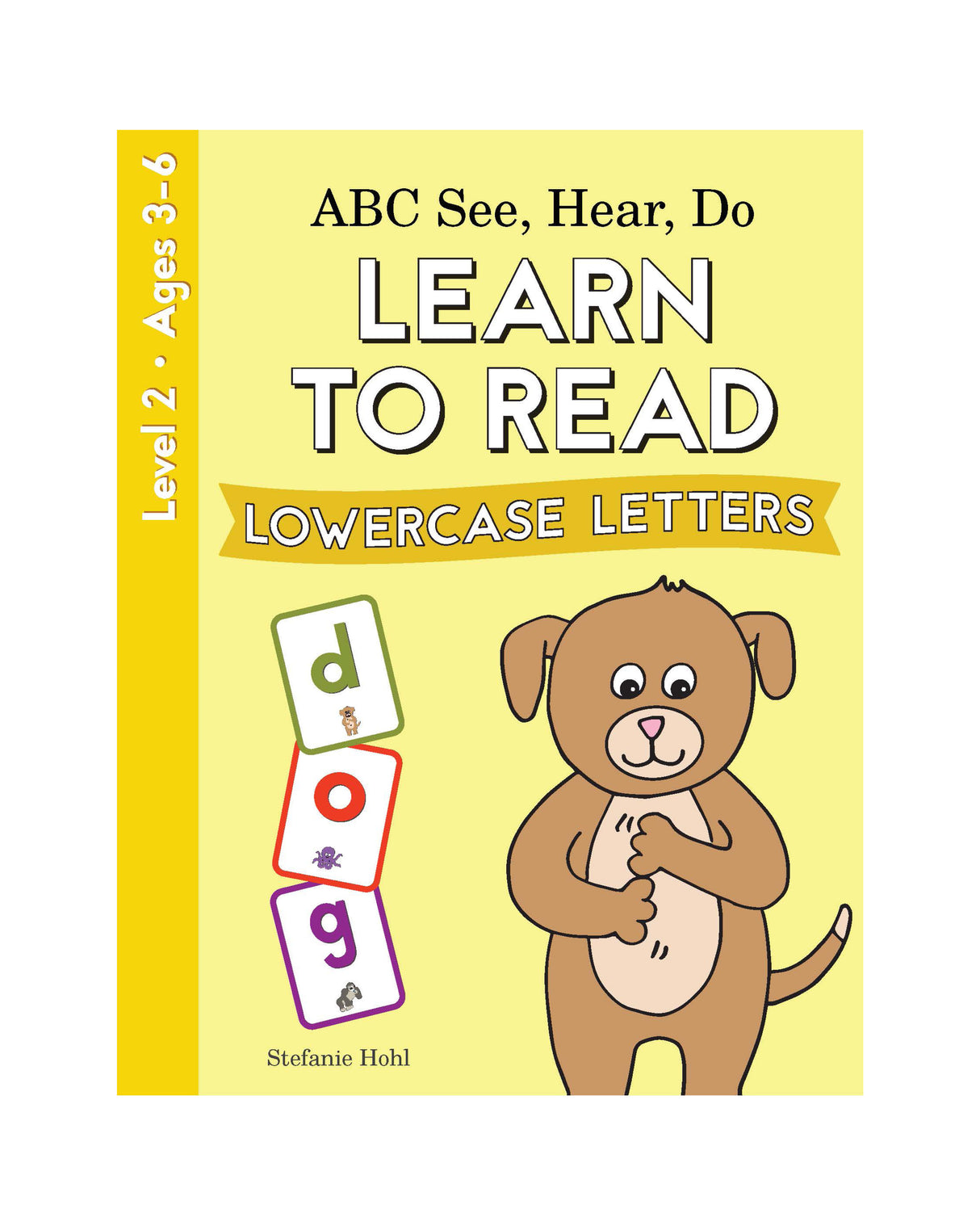 ABC See, Hear, Do Level 2 Bundle: Learn to Read Lowercase Letters