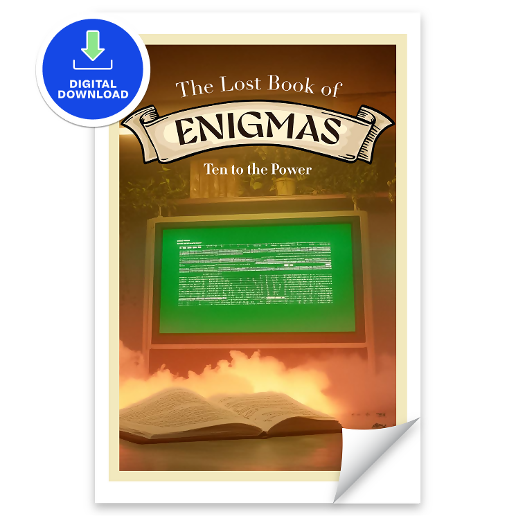 The Lost Book of Enigmas: Ten to the Power