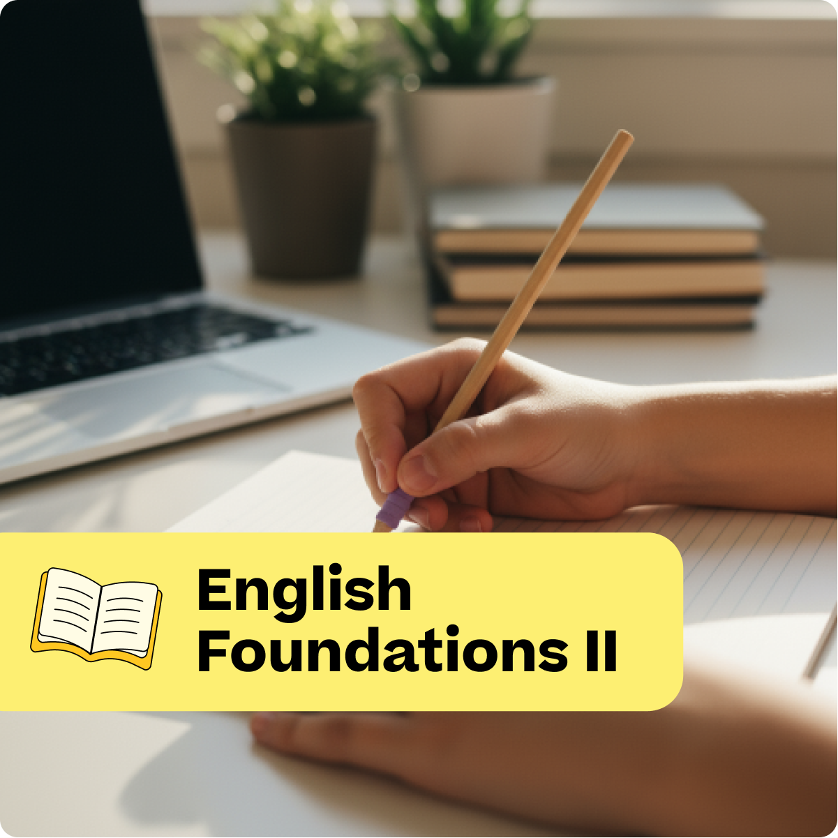 Person writing with a pencil on paper, with a laptop and books in the background, labeled 'English Foundations II'.