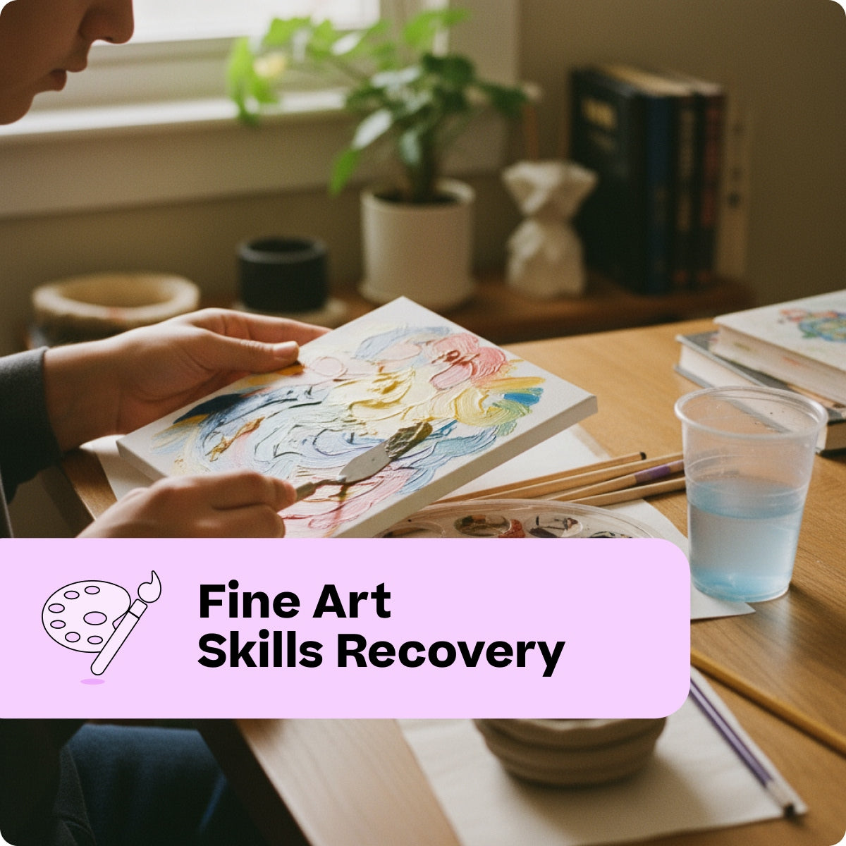 Fine Art - Skills Recovery