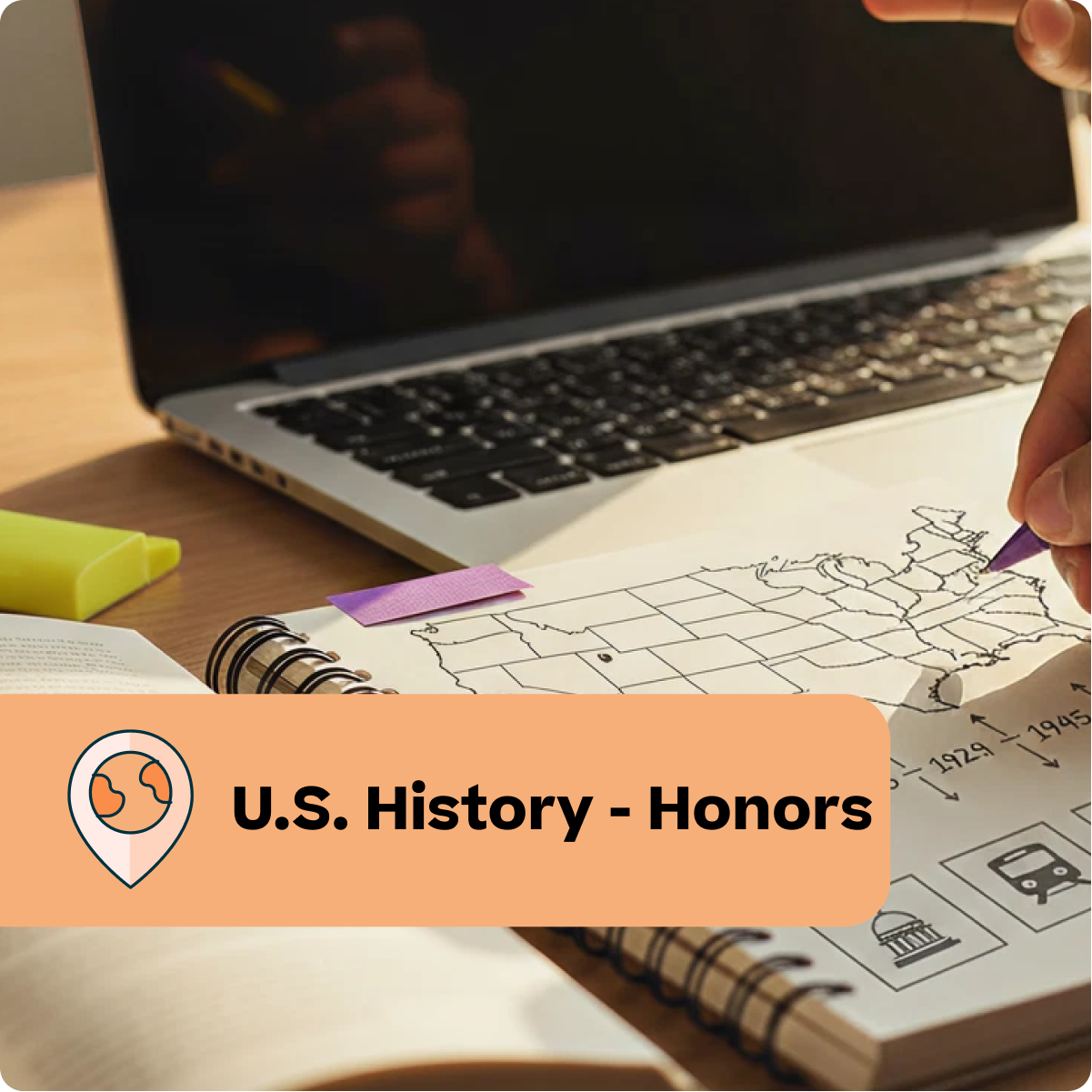Person studying U.S. History with a map and notebook on a desk, text overlay 'U.S. History - Honors'.