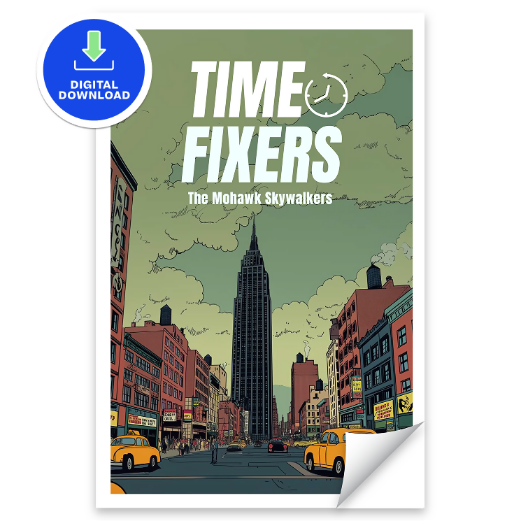 Time Fixers: The Mohawk Skywalkers