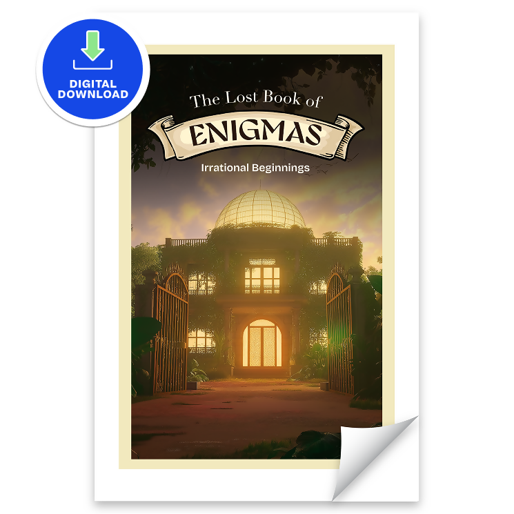 The Lost Book of Enigmas: Irrational Beginnings