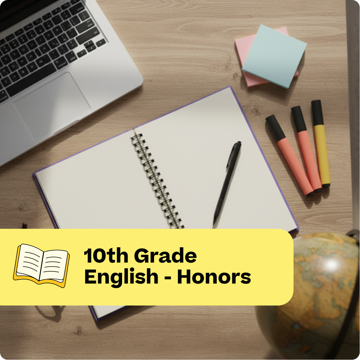 Open notebook with pen, markers, and laptop on a wooden desk with '10th Grade English - Honors' text overlay.