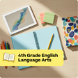 Open notebook with colorful pencils, tablet, and sticky notes on a wooden surface with '4th Grade English Language Arts' text overlay.