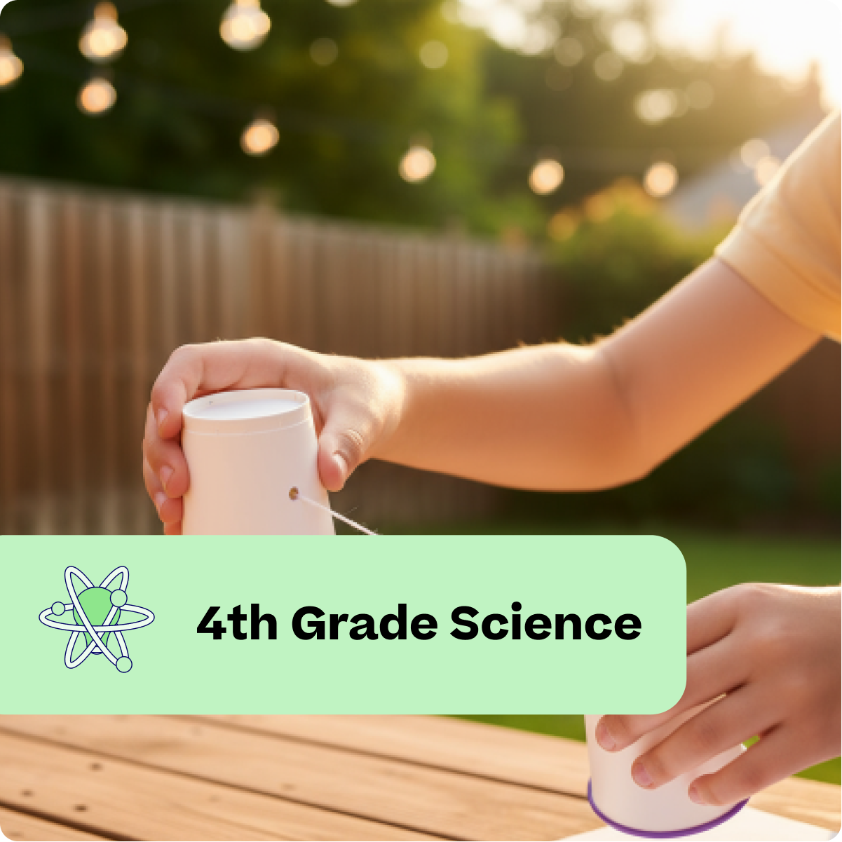 Two hands holding small cylindrical objects with a '4th Grade Science' label and atom icon.