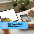 Person using a tablet with a calculator and books on a desk, labeled '8th Grade Math Skills Recovery'.