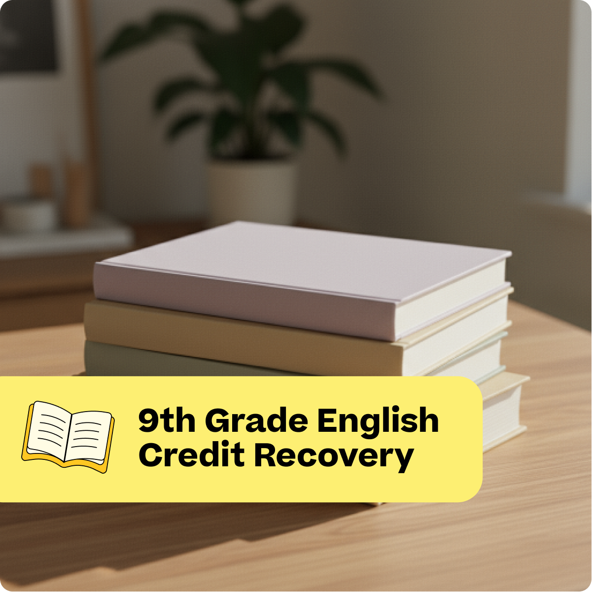 Stack of books on a table with '9th Grade English Credit Recovery' text overlay