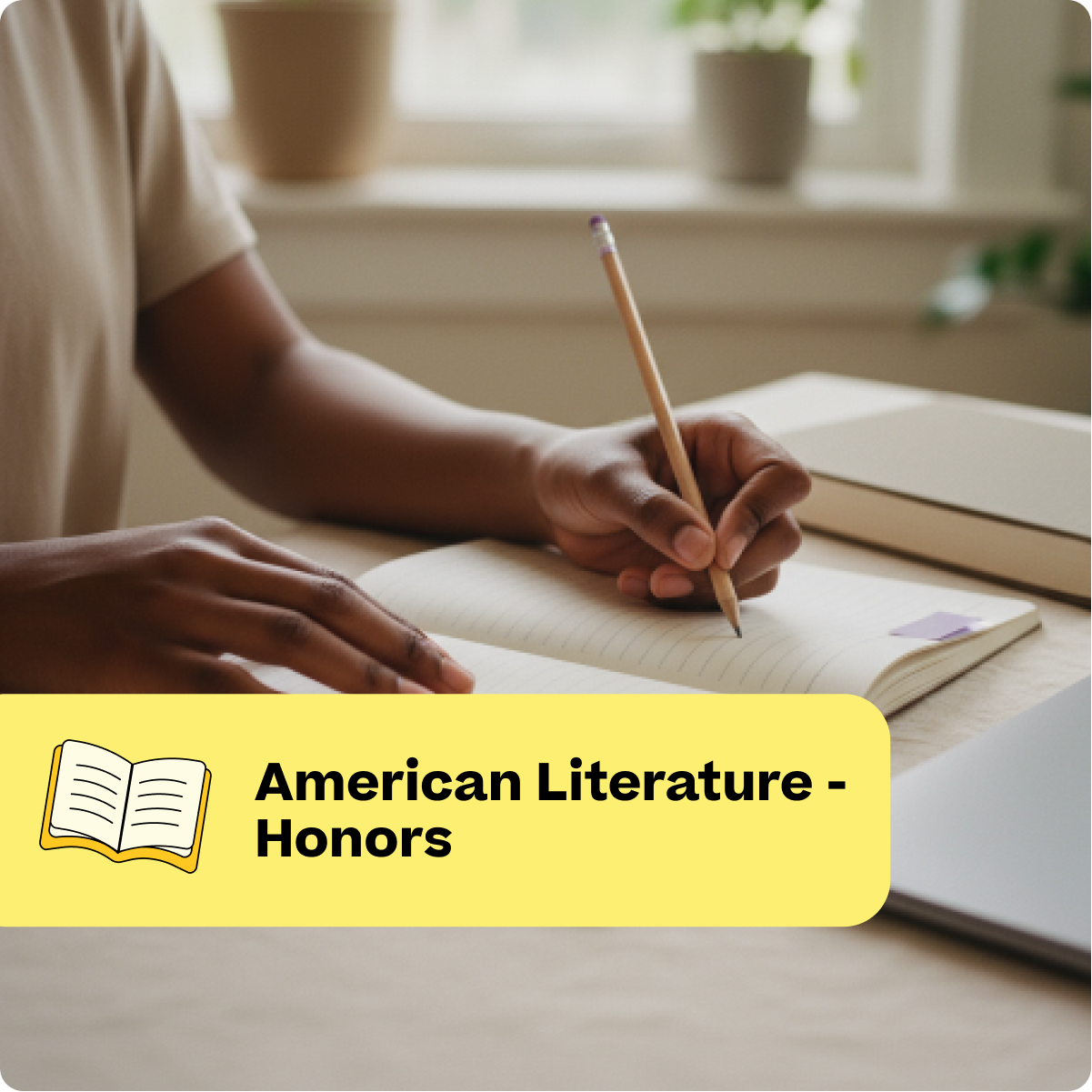 Person writing in a notebook with a pencil, labeled 'American Literature - Honors'.