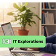 Person using a laptop with a plant and books in the background, featuring 'IT Explorations' text.