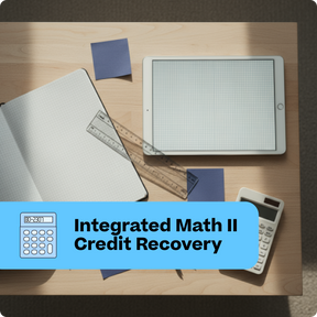Educational materials including a tablet, notebook, and calculator on a wooden surface with 'Integrated Math II Credit Recovery' text overlay.