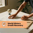 Person using a computer with a world map and globe on a desk, labeled 'World History Credit Recovery'.