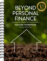 Beyond Personal Finance Teen (Ages 13+) Curriculum WITH TEACHER WORKBOOK!